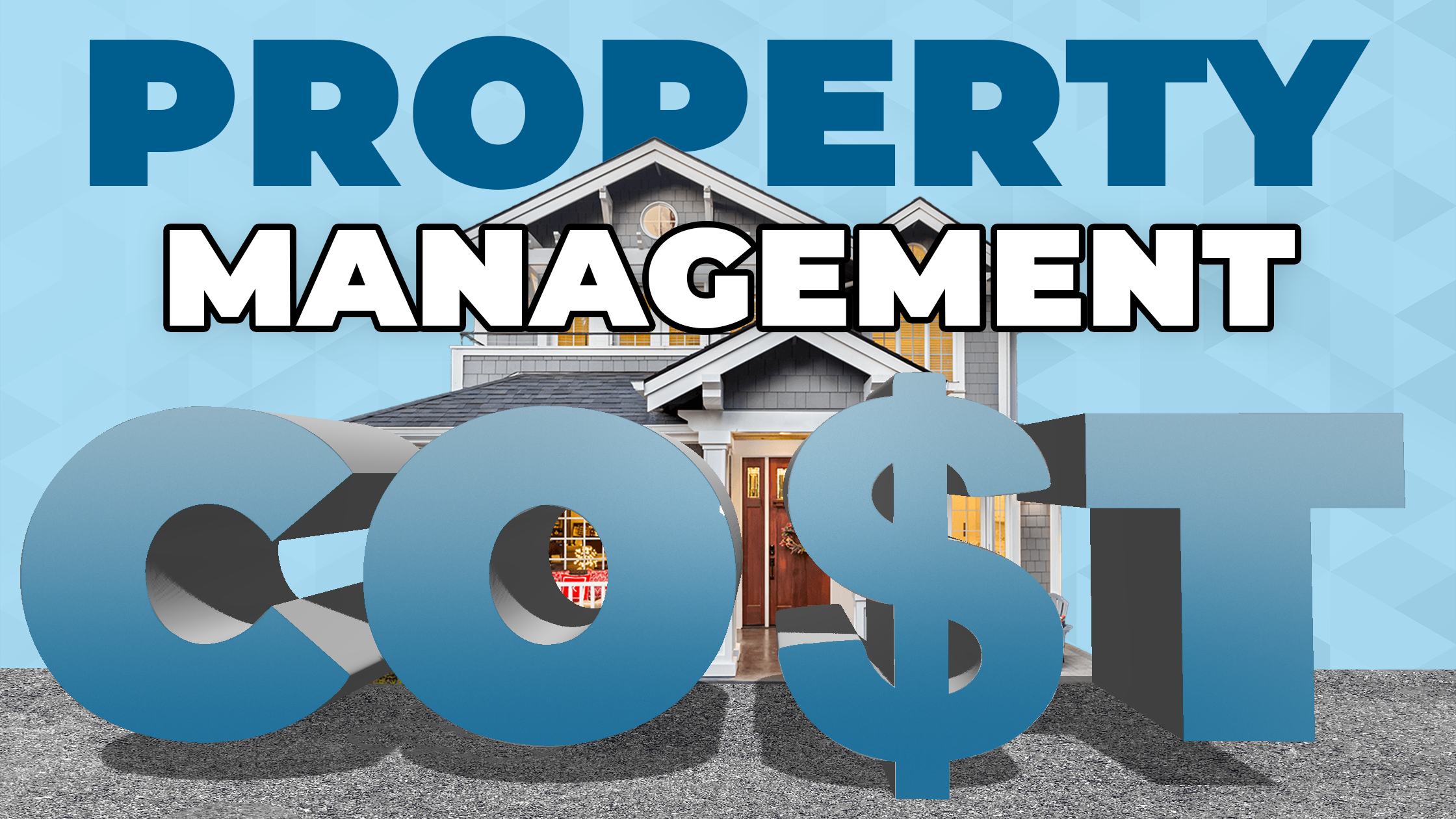 The Cost of Property Management: What You Need to Know